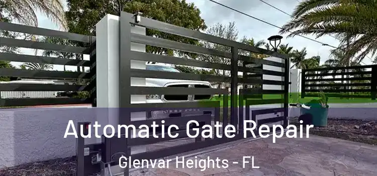 Automatic Gate Repair Glenvar Heights - FL