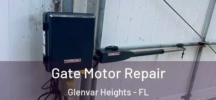 Gate Motor Repair Glenvar Heights - FL