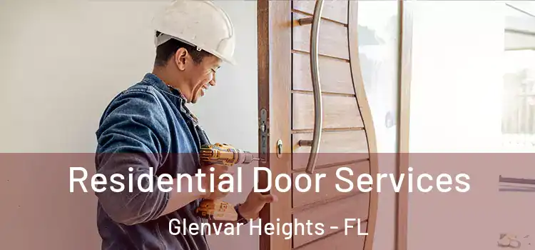 Residential Door Services Glenvar Heights - FL