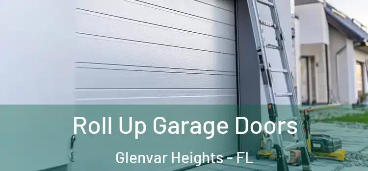  Roll Up Garage Doors Glenvar Heights - FL